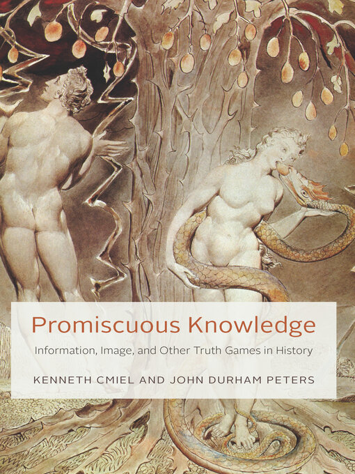 Title details for Promiscuous Knowledge by Kenneth Cmiel - Available